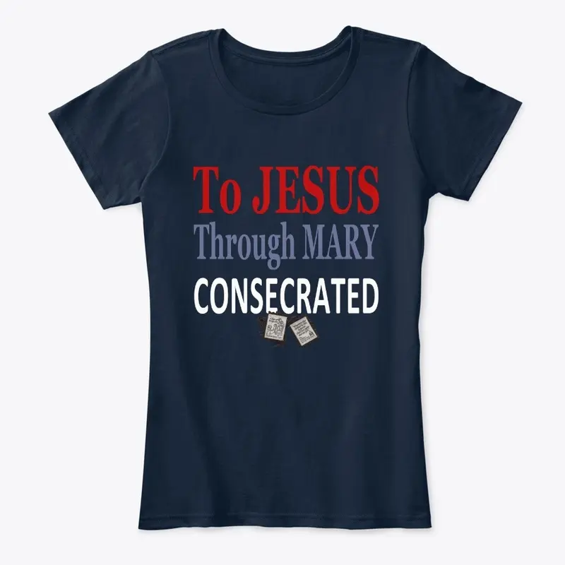 To Jesus Through Mary Consecrated