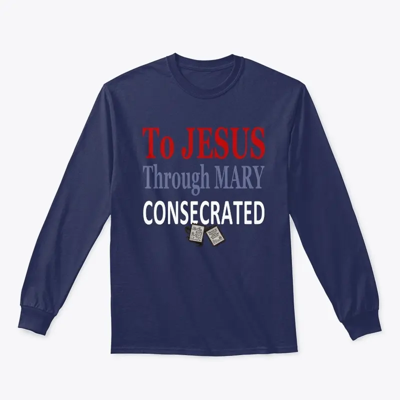 To Jesus Through Mary Consecrated